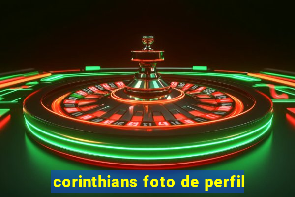 corinthians foto de perfil