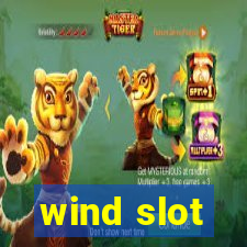 wind slot