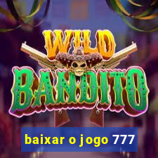 baixar o jogo 777