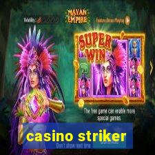 casino striker