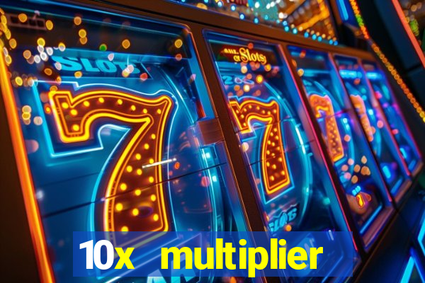 10x multiplier casino no deposit