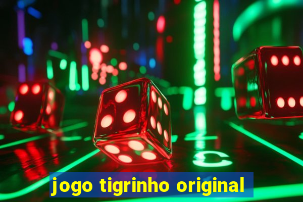 jogo tigrinho original