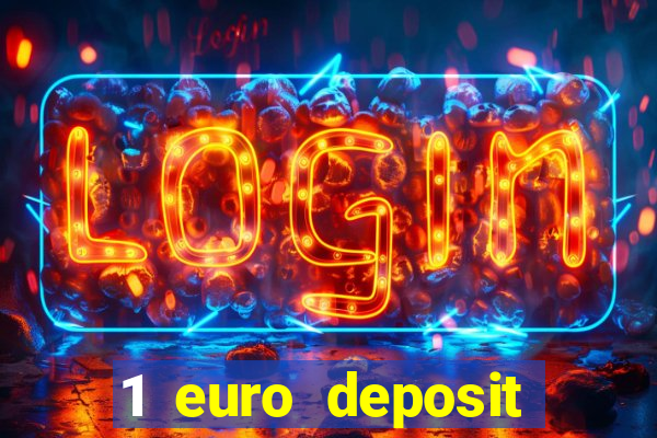 1 euro deposit casino 2021