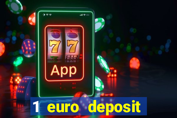 1 euro deposit casino 2021