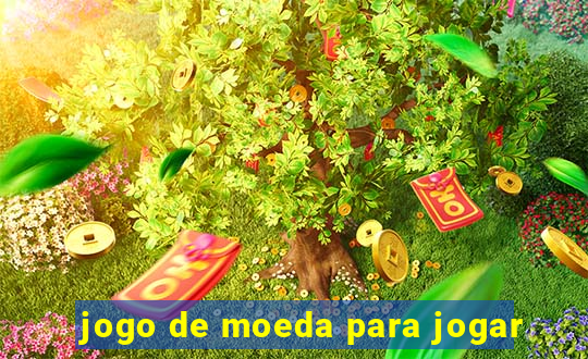 jogo de moeda para jogar