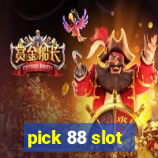 pick 88 slot