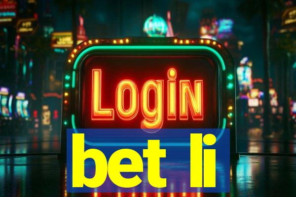 bet li