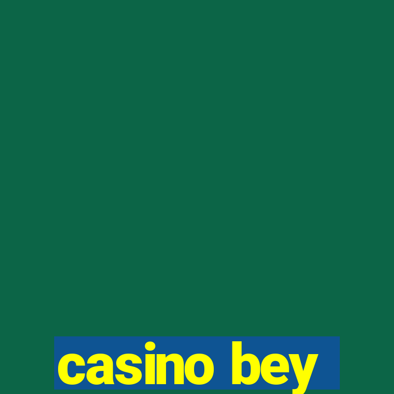 casino bey