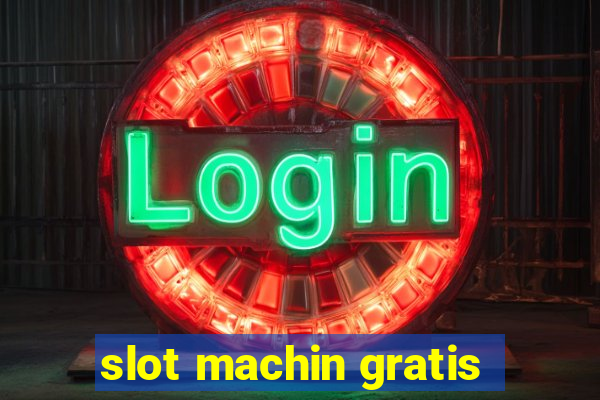 slot machin gratis