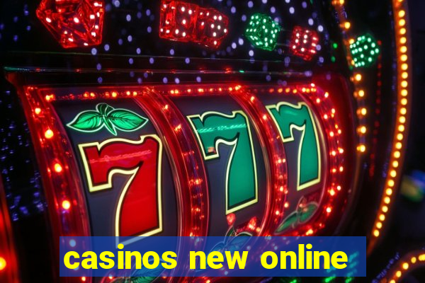 casinos new online