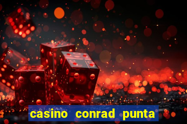 casino conrad punta del este