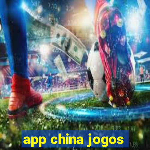 app china jogos