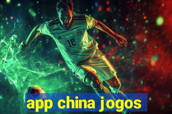 app china jogos