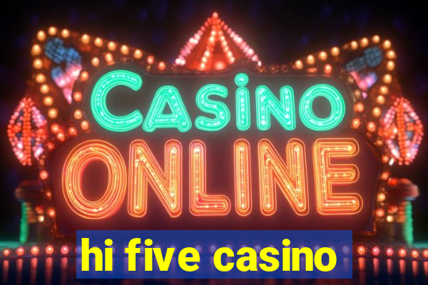 hi five casino