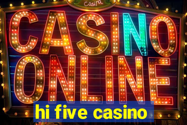 hi five casino