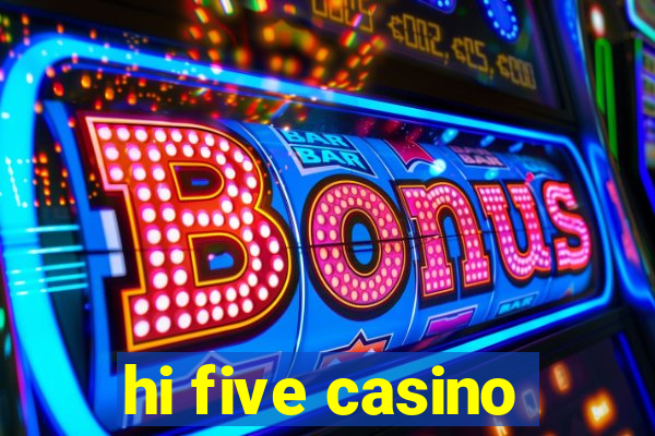 hi five casino