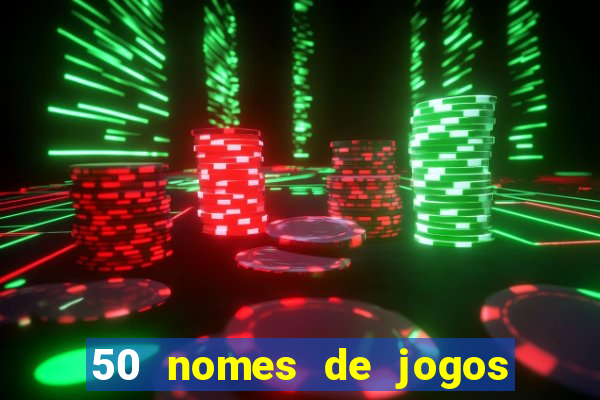 50 nomes de jogos com bola