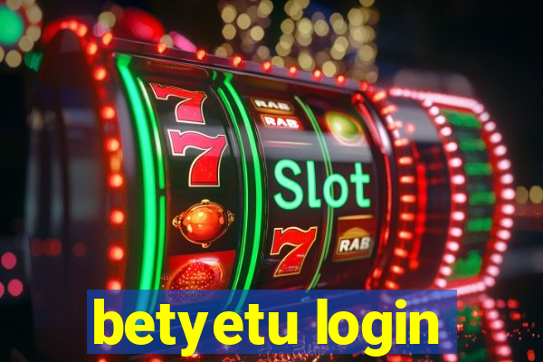 betyetu login