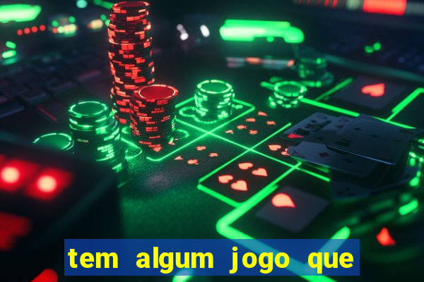 tem algum jogo que realmente da dinheiro