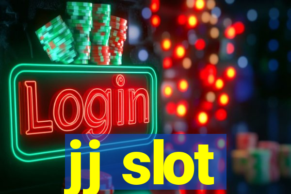 jj slot