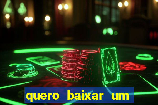 quero baixar um jogo que ganha dinheiro