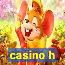 casino h