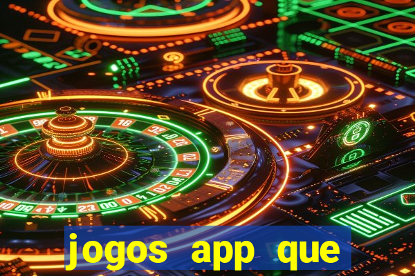 jogos app que ganha dinheiro