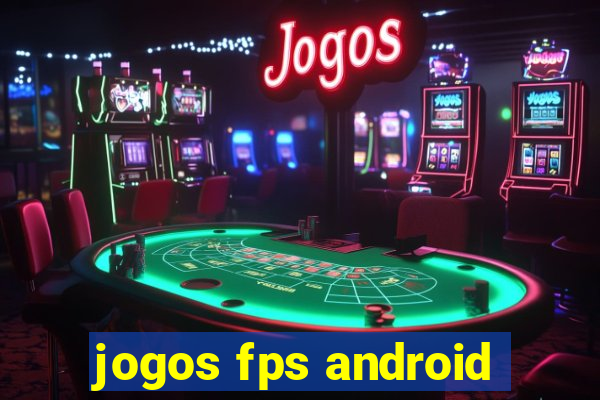 jogos fps android