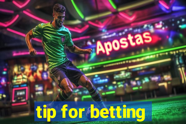 tip for betting