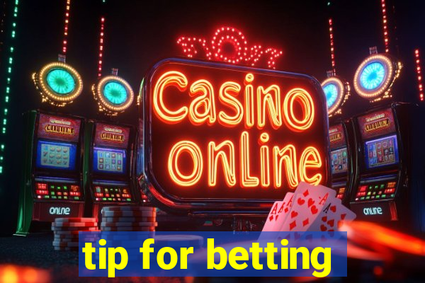 tip for betting