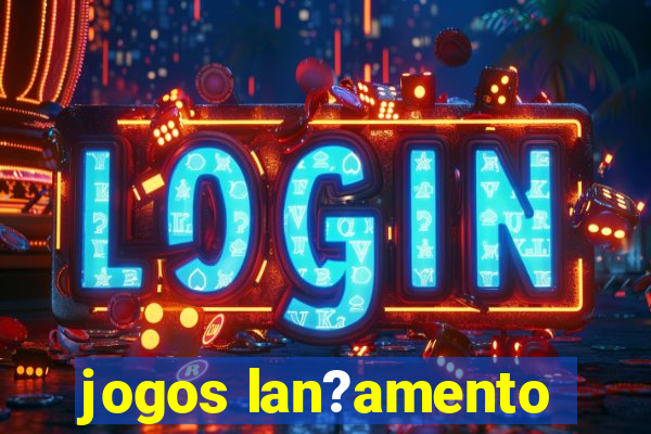 jogos lan?amento