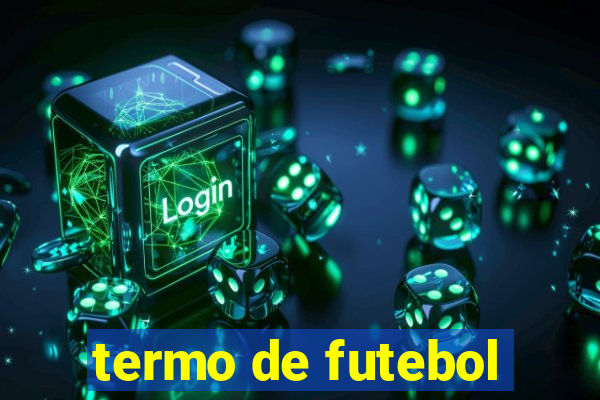 termo de futebol