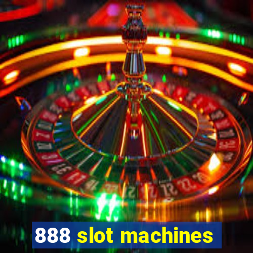 888 slot machines