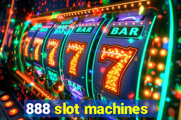 888 slot machines