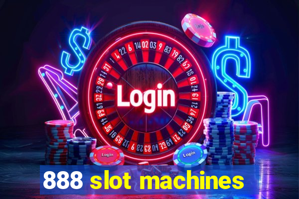 888 slot machines