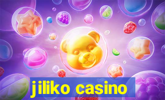 jiliko casino