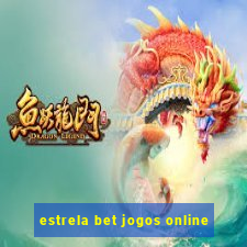 estrela bet jogos online