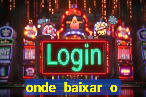 onde baixar o fortune tiger