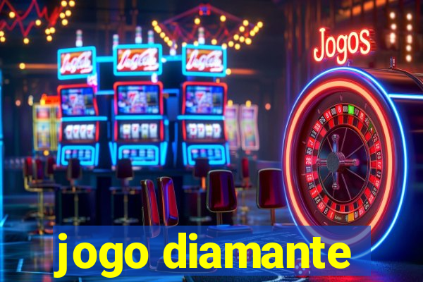 jogo diamante