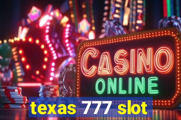 texas 777 slot