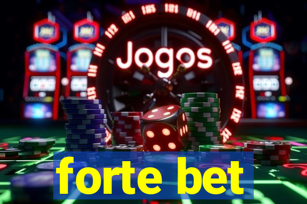 forte bet