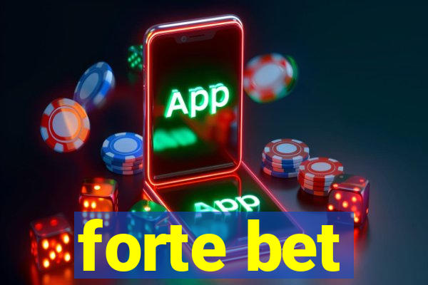 forte bet