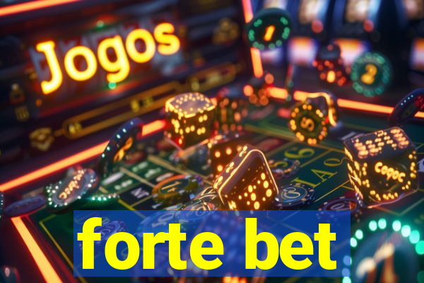 forte bet