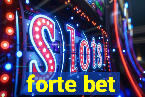 forte bet