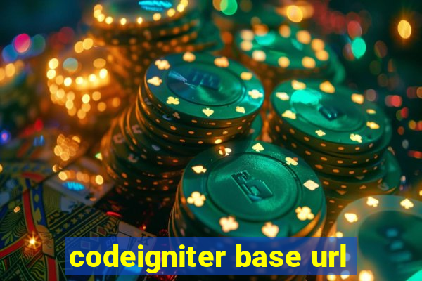 codeigniter base url