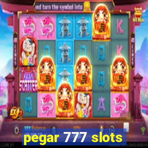 pegar 777 slots