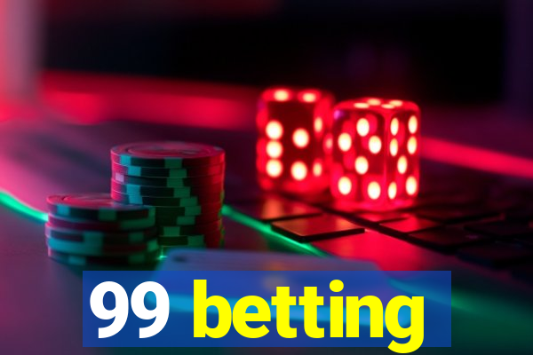 99 betting