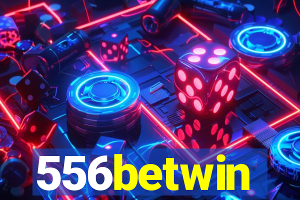 556betwin