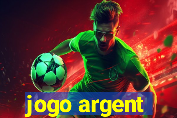 jogo argent