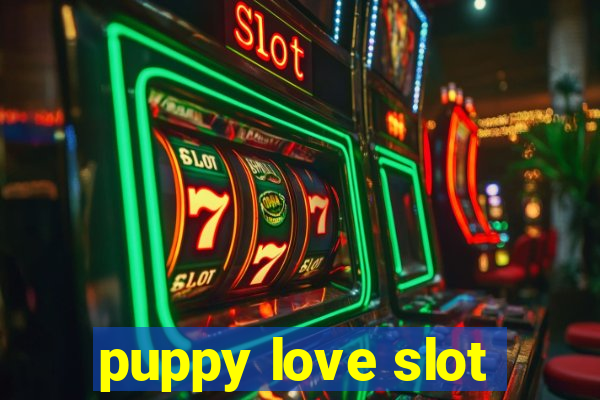 puppy love slot